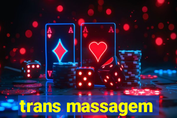 trans massagem